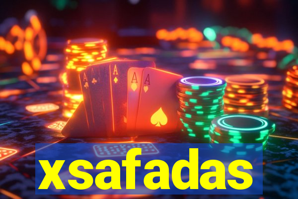 xsafadas