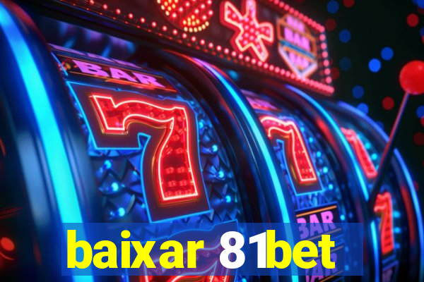 baixar 81bet