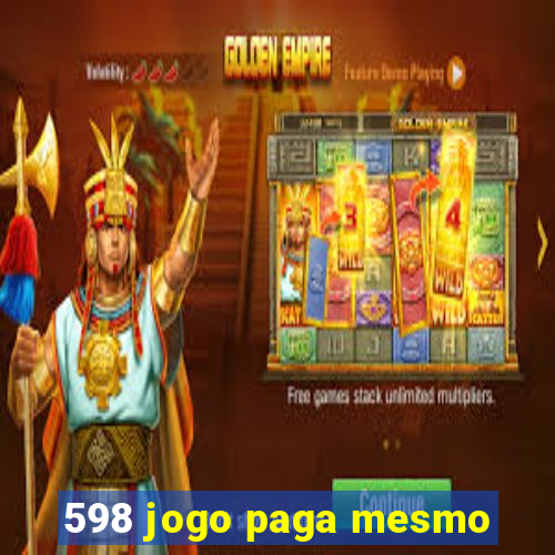 598 jogo paga mesmo