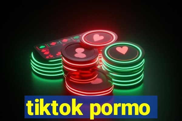 tiktok pormo