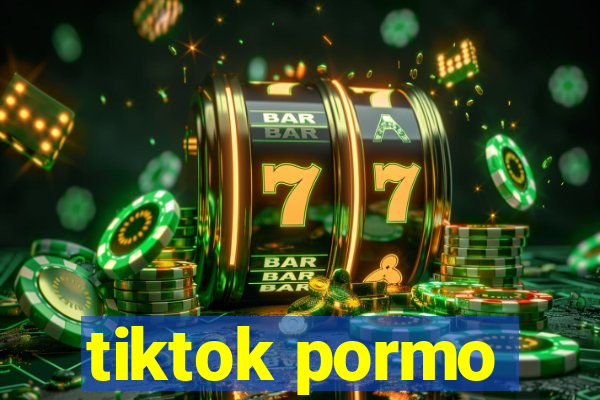 tiktok pormo