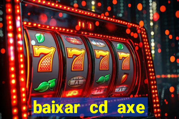 baixar cd axe bahia 2000 gratis