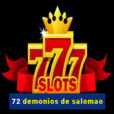 72 demonios de salomao