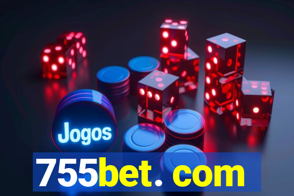 755bet. com