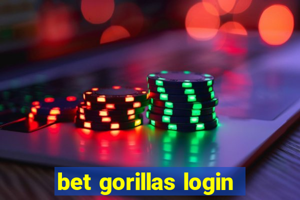 bet gorillas login