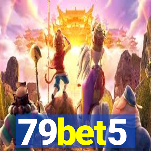 79bet5