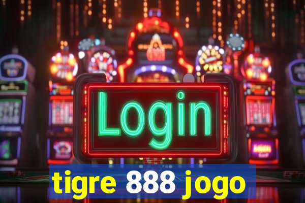 tigre 888 jogo