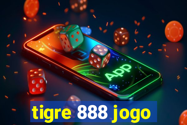 tigre 888 jogo