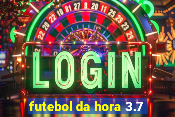 futebol da hora 3.7