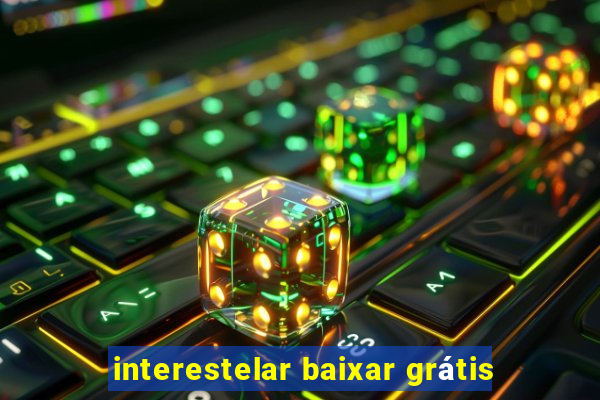 interestelar baixar grátis