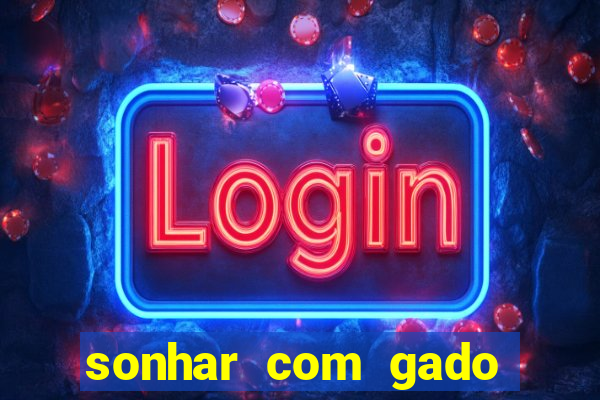 sonhar com gado jogo do bicho