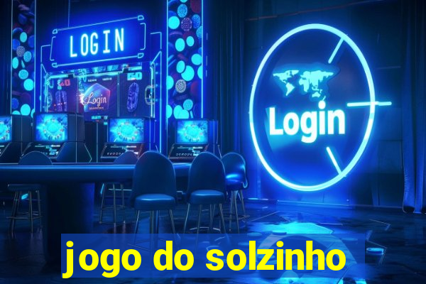 jogo do solzinho